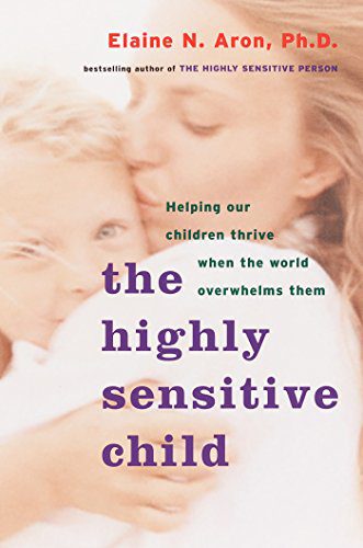 Helping Your Sensitive Child Thrive