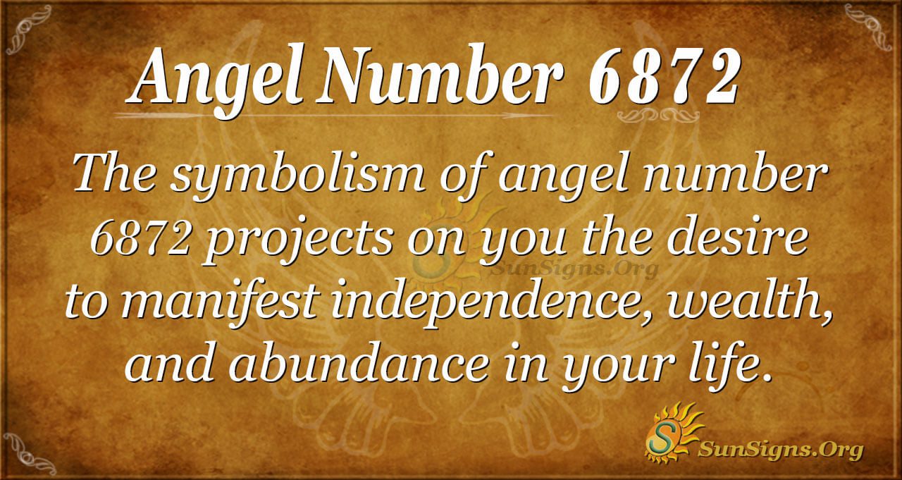 6872 Angel Number Meaning: Manifest Your Desires