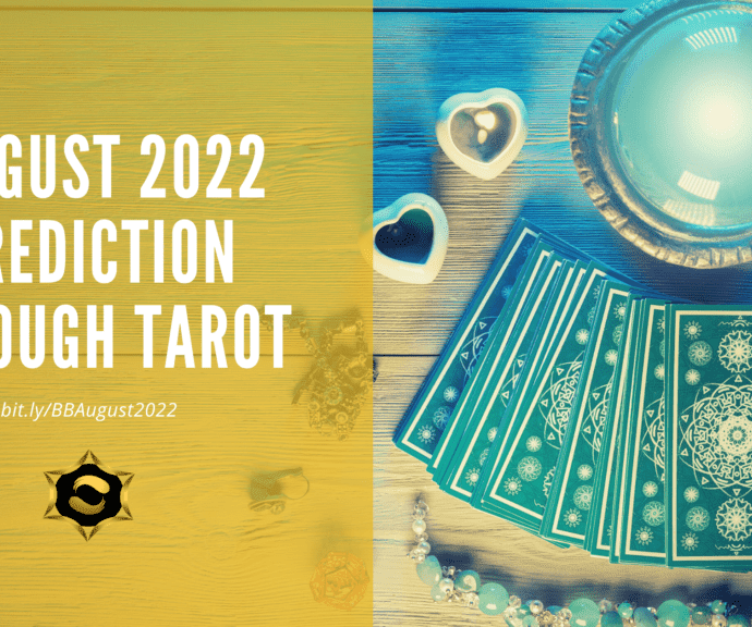 August 2022 Prediction Through TAROT