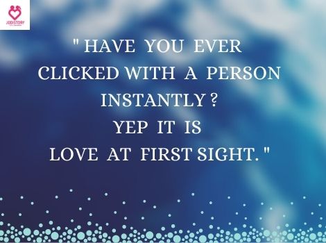 Does love at first sight really exist? 25 Falling in love quotes
