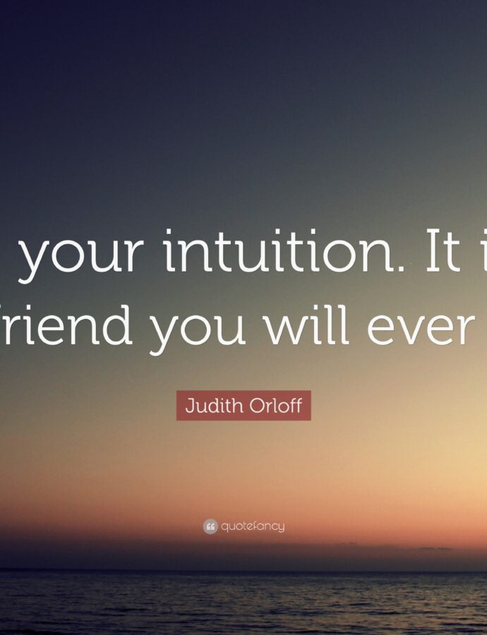 Making Friends with Your Intuition