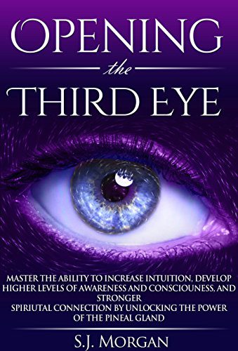 Opening the Third Eye