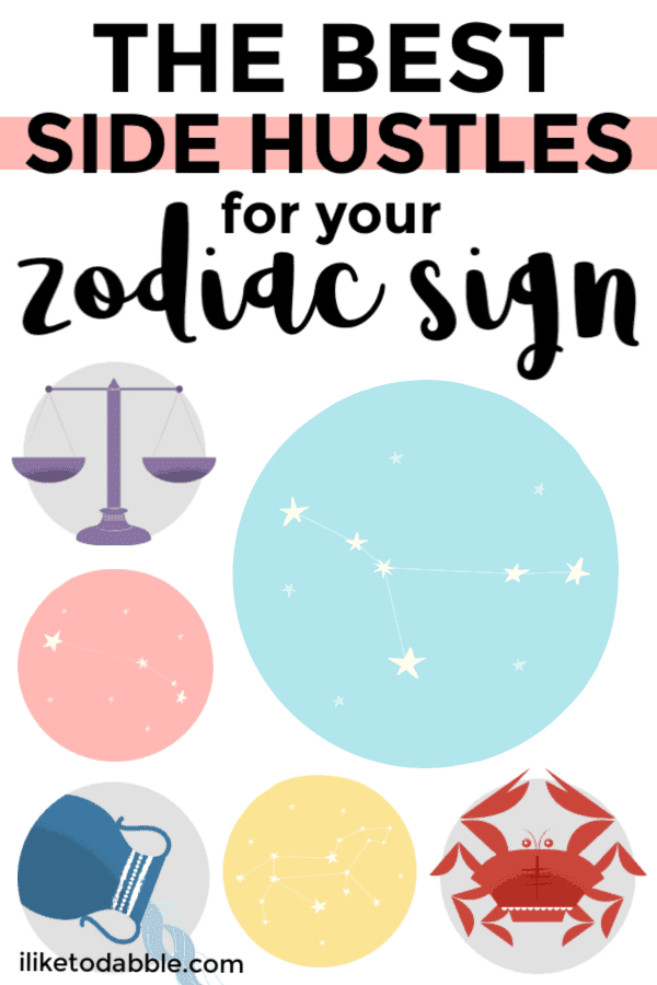 What is the Best Side Hustle Idea for Each Sign?