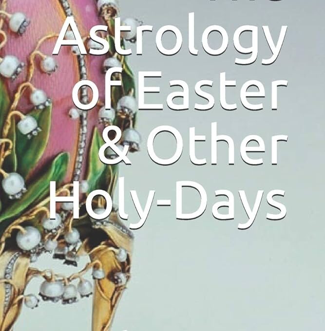 Astrological Wonders of Easter