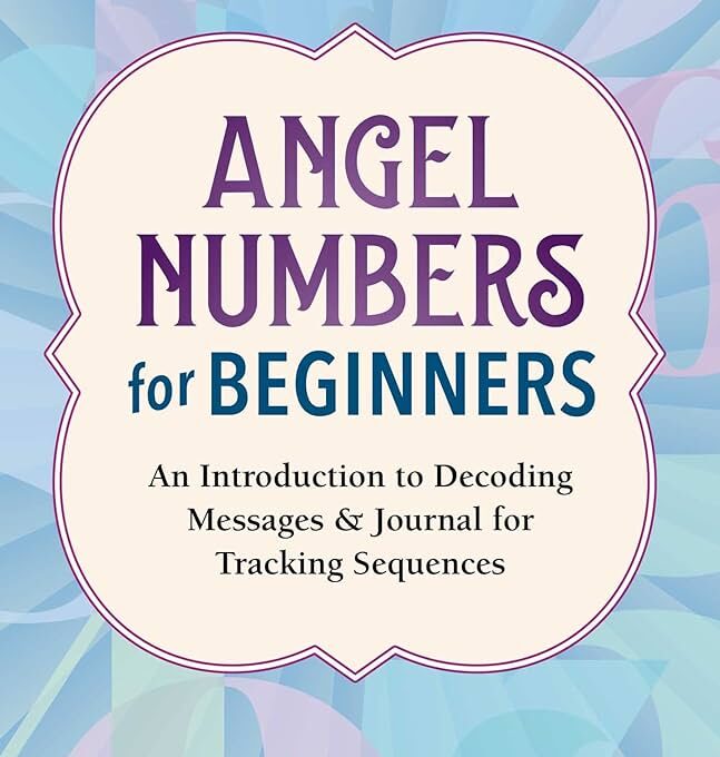 The Secret to Decoding Angel Numbers